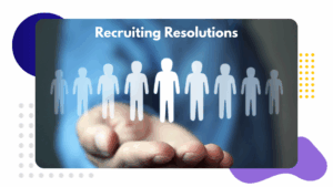 recruiting resolutions